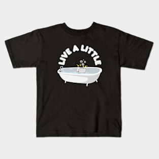 Live A Little Toaster Bath Kids T-Shirt